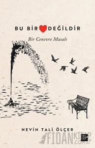 Bu Bir Kalp Değildir