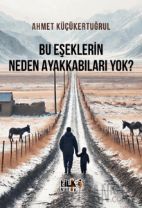 Bu Eşeklerin Neden Ayakkabıları Yok?