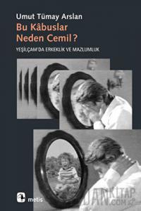 Bu Kabuslar Neden Cemil?