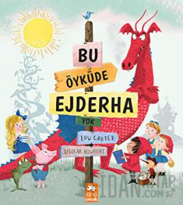 Bu Öyküde Ejderha Yok