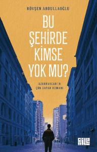 Bu Şehirde Kimse Yok mu?