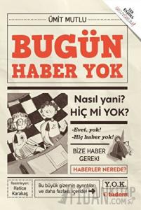 Bugün Haber Yok