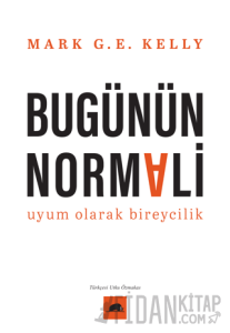 Bugünün Normali Uyum Olarak Bireycilik
