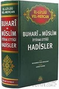 Buhari ve Müslim İttifak Ettiği Hadisler (Ciltli)