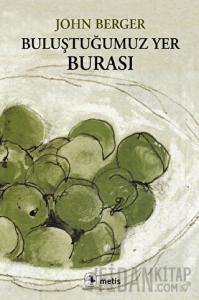 Buluştuğumuz Yer Burası