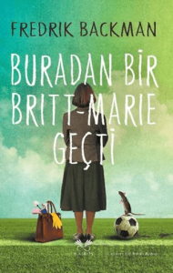 Buradan Bir Britt - Marie Geçti