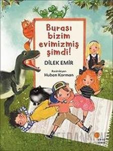 Burası Bizim Evimizmiş Şimdi!