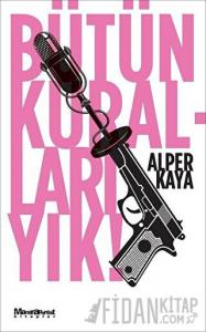 Bütün Kuralları Yık!