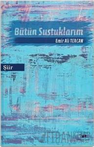 Bütün Sustuklarım