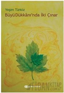 Büyü Dükkanı’nda İki Çınar