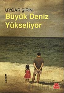 Büyük Deniz Yükseliyor