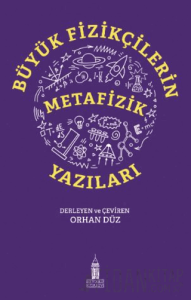 Büyük Fizikçilerin Metafizik Yazıları
