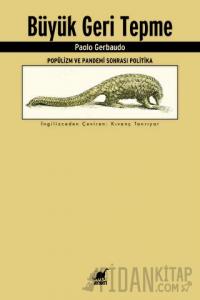Büyük Geri Tepme - Popülizm ve Pandemi Sonrası Politika