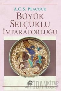 Büyük Selçuklu İmparatorluğu