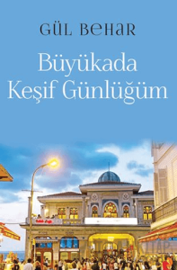 Büyükada Keşif Günlüğüm