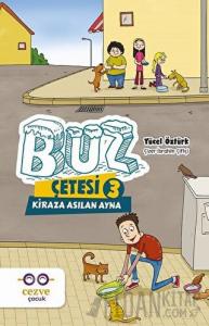 Buz Çetesi 3 - Kiraza Asılan Ayna