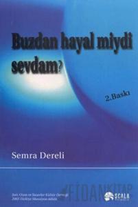 Buzdan Hayal miydi Sevdam?