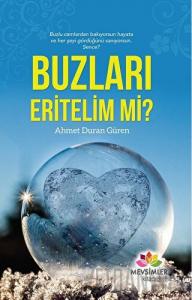 Buzları Eritelim mi?