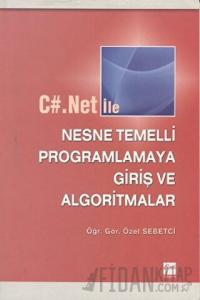 C#.Net ile Nesne Temelli Programlamaya Giriş ve Algoritmalar