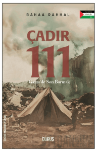 Çadır 111 – Gazze’de Son Barınak