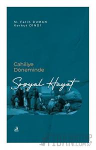 Cahiliye Döneminde Sosyal Hayat