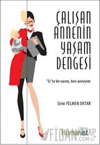 Çalışan Annenin Yaşam Dengesi