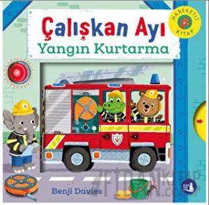 Çalışkan Ayı Yangın Kurtarma (Ciltli)