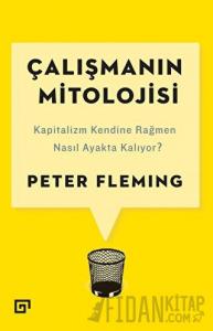 Çalışmanın Mitolojisi