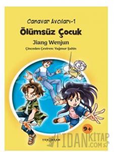 Ölümsüz Çocuk - Canavar Avcıları 1