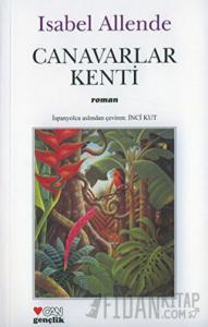 Canavarlar Kenti Birinci Kitap