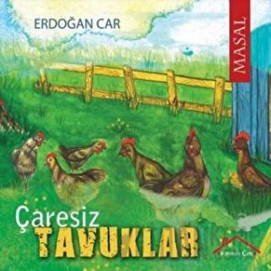 Çaresiz Tavuklar