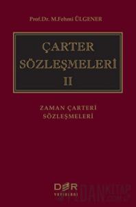 Çarter Sözleşmeleri 2 (Ciltli)