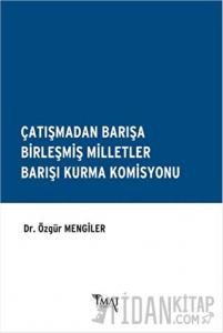Çatışmadan Barışa Birleşmiş Milletler Barışı Kurma Komisyonu