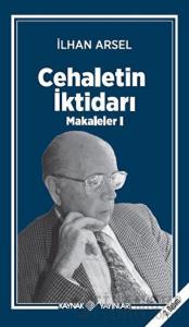 Cehaletin İktidarı - Makaleler 1