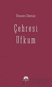 Çehresi Ufkum