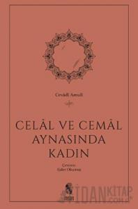 Celal ve Cemal Aynasında Kadın