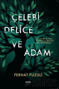 Çelebi Delice ve Adam
