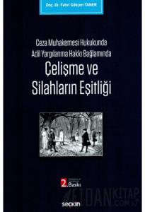 Çelişme ve Silahların Eşitliği