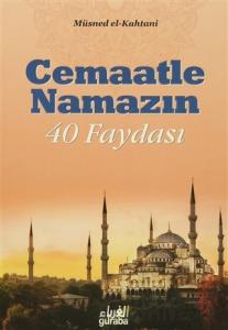 Cemaatle Namazın 40 Faydası