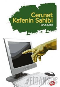 Cen.net Kafenin Sahibi