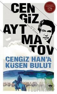 Cengiz Han’a Küsen Bulut
