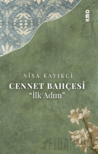 Cennet Bahçesi ''İlk Adım''