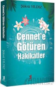 Cennet’e Götüren Hakikatler