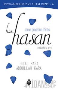 Cennet Gençlerinin Efendisi Hz. Hasan
