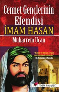 Cennet Gençlerinin Efendisi İmam Hasan