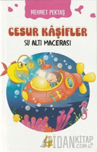 Cesur Kaşifler Su Altı Macerası