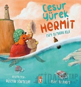 Cesur Yürek Hermit - Evim Olmadan Asla