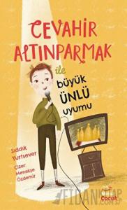 Cevahir Altınparmak İle Büyük Ünlü Uyumu