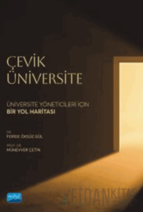 Çevik Üniversite - Üniversite Yöneticileri İçin Bir Yol Haritası