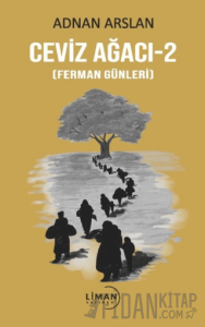 Ceviz Ağacı -2 (Ferman Günleri)